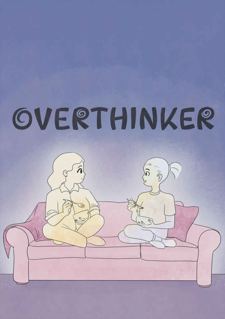 The two women sit on the couch and eat together. The title (Overthinker) is displayed above them.